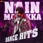 Nain Matakka Dance Hits - Manan Bhardwaj Song Download